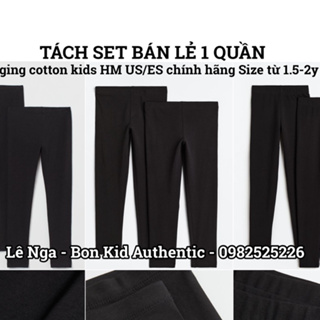 BÁN LẺ 1 CHIẾC Quần legging cotton kids HM US chính hãng sz từ 1.5-2y đến