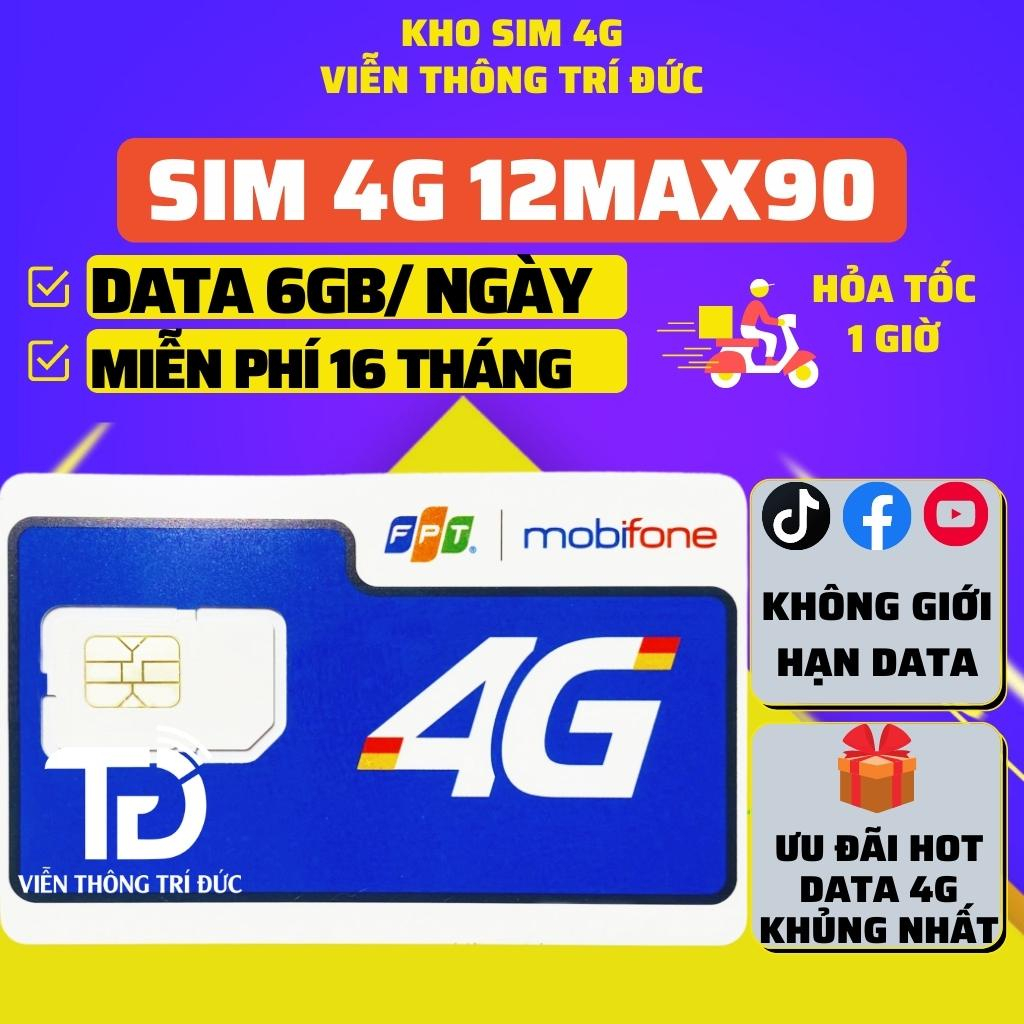 Sim 4g Mobifone 12MAX90 ,12MDT50 ,12FD50... 12 tháng không cần nạp tiền