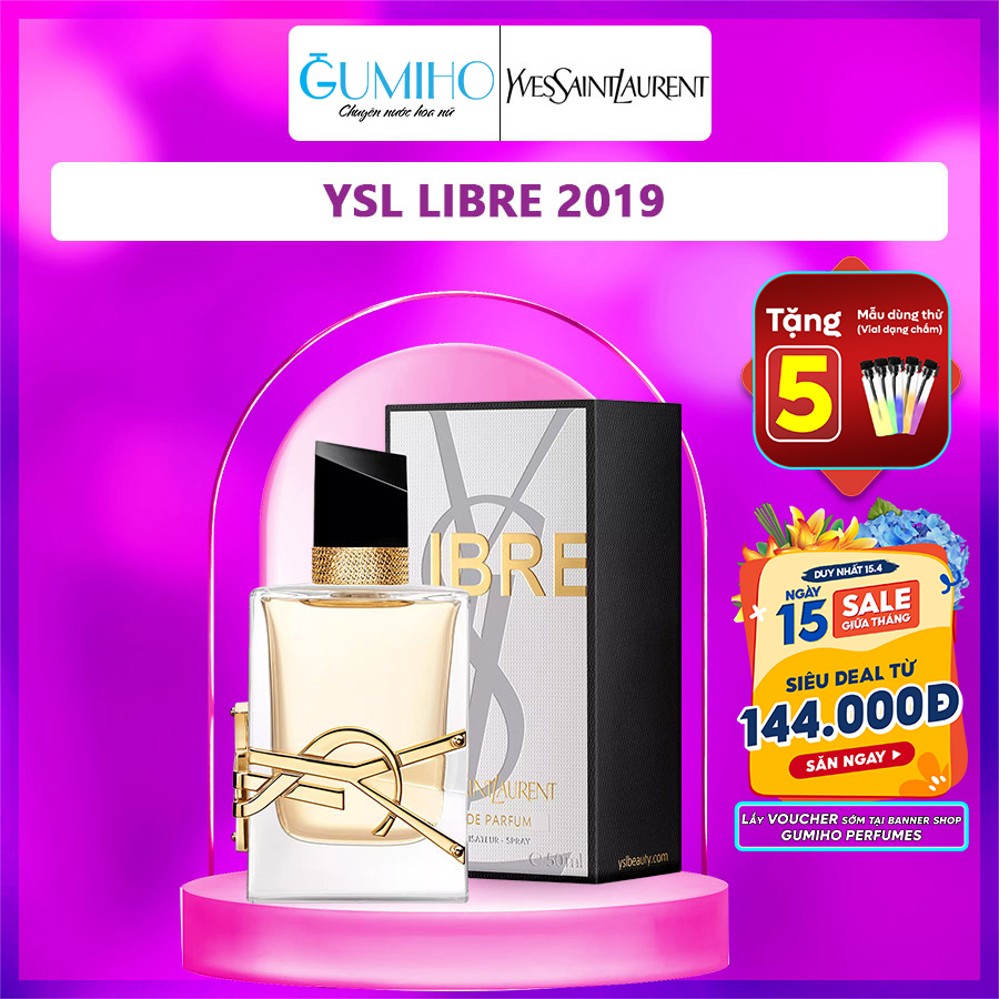 Nước hoa nữ YSL Libre 2019 EDP - Mùi hương quyến rũ, ngọt ngào, nhưng rất thanh lịch, quý phái - Gumiho Perfume