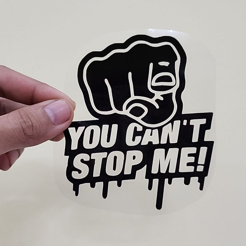 TEM  TRANG TRÍ DÁN MÃO XE HONDA-YAMAHA KIỂU CHỮ YOU CANT STOP ME