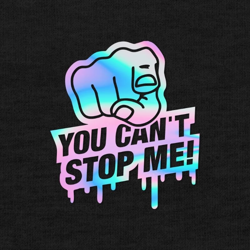 TEM  TRANG TRÍ DÁN MÃO XE HONDA-YAMAHA KIỂU CHỮ YOU CANT STOP ME