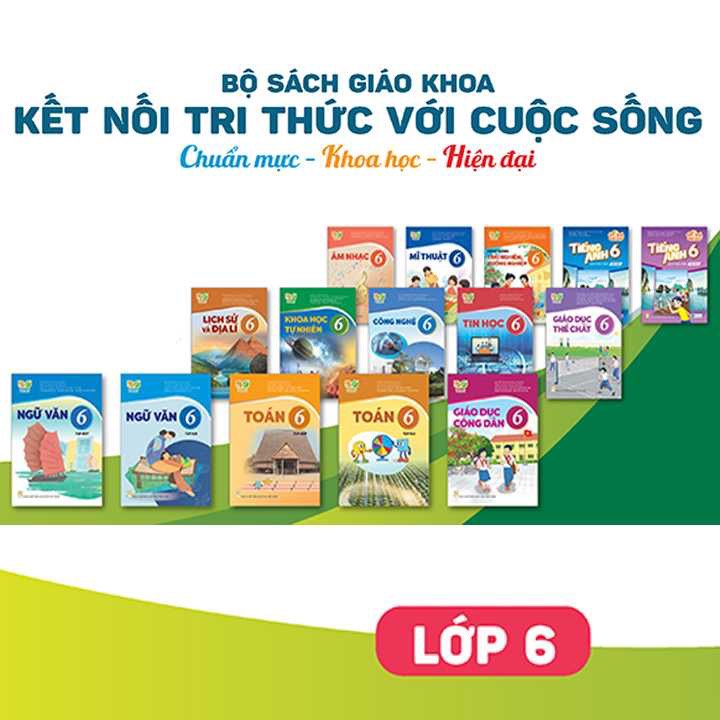 Sách giáo khoa và sách bài tập lớp 6 - chương trình kết nối (lẻ)