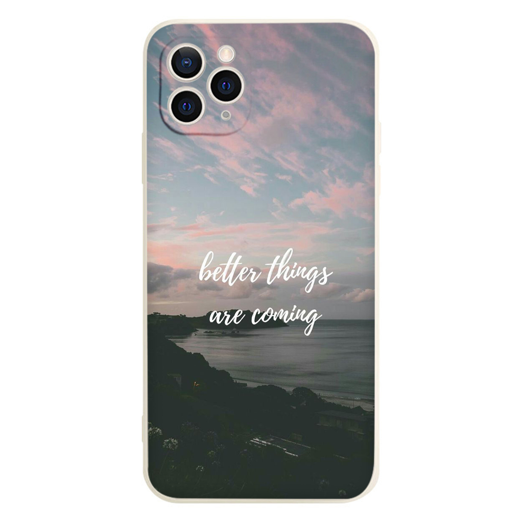 Ốp Điện Thoại hình "better things are coming" độc đáo nền biển Cho iP 13 12 7 8 Plus X Xr Xs Max 11 12 Pro Max e5835
