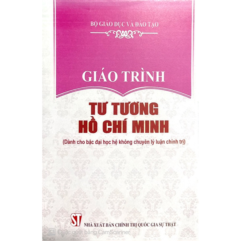 TƯ TƯỞNG HỒ CHÍ MINH (DÀNH CHO BẬC ĐẠI HỌC HỆ KHÔNG CHUYÊN LÝ LUẬN CHÍNH TRỊ)