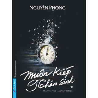 Sách Muôn Kiếp Nhân Sinh Tập 1 (Khổ Nhỏ) -Tcá giả Nguyên Phong - First News - FIN