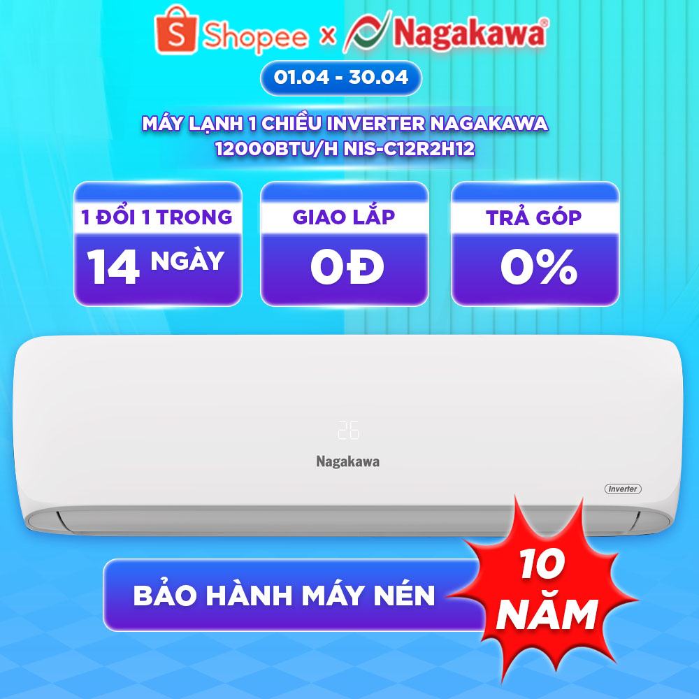 Điều hòa 1 chiều Inverter Nagakawa 12000BTU/H NIS-C12R2H12 - Bảo hành máy nén 10 năm