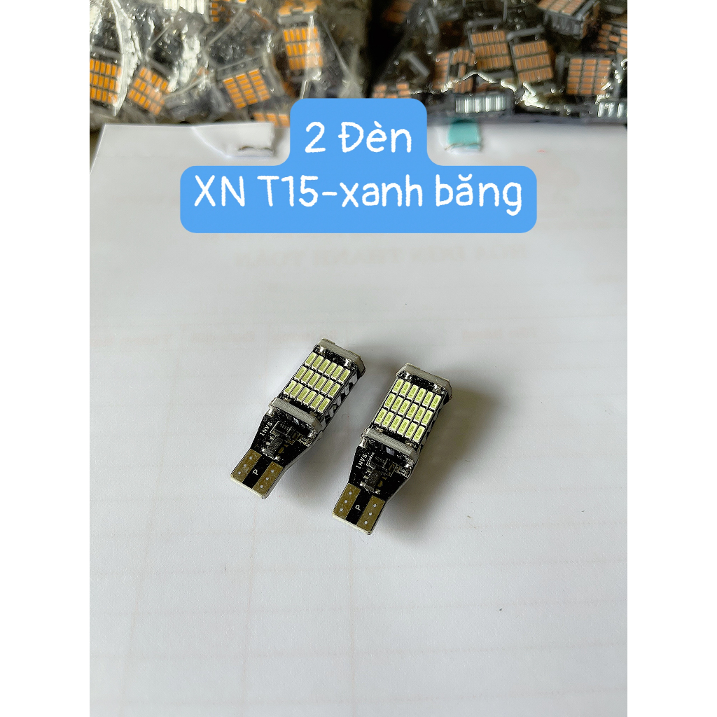 Đèn LED Xi nhan/Đèn Lùi Chân T15/T10 Cho Ô tô Xe máy Chíp 4014 Siêu sáng - 15w