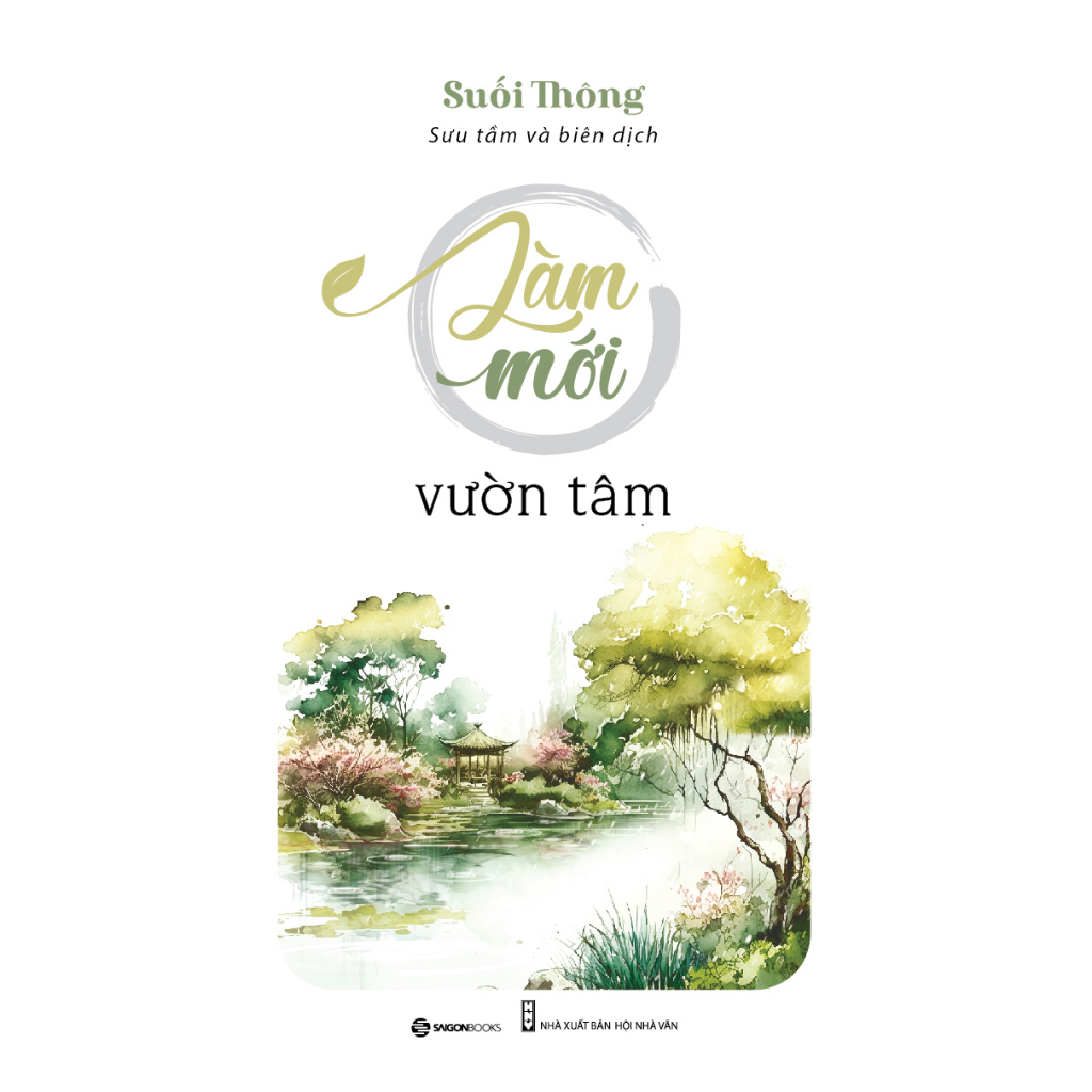 SÁCH - Làm mới vườn tâm - Tác giả Suối Thông