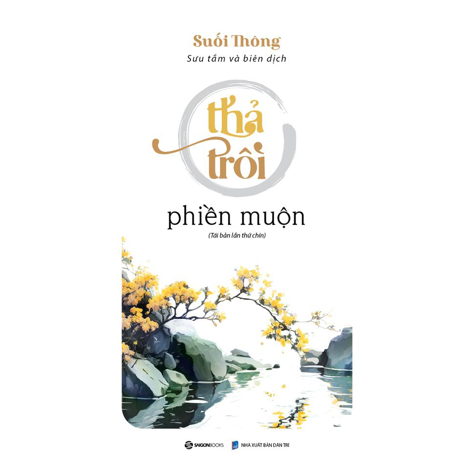 SÁCH - Thả trôi phiền muộn (TB) - Tác giả Suối Thông