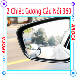 [ 2 Chiếc ] Gương cầu lồi gắn kính hậu ô tô xoay 360 xóa điểm mù AROCA