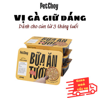 Pate tươi PETCHOY cho chó từ 3 tháng tuổi vị "GÀ GIỮ DÁNG" 500gram