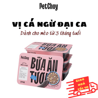 Pate tươi PETCHOY cho mèo từ 3 tháng tuổi vị "CÁ NGỪ ĐẠI CA" 500gram