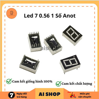 Đèn Led 7 0.56 1 Số Anot (Sáng Đỏ)