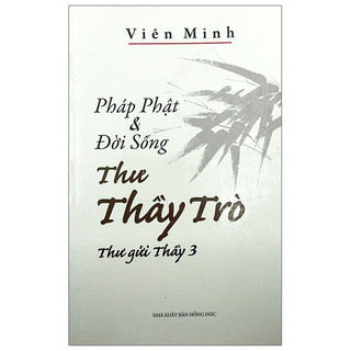 Sách - Combo Thư Thầy Trò - Thư Gửi Thầy ( Trọn Bộ 4 Tập )
