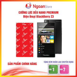 Cường lực dẻo Nano cho điện thoại BlackBerry Z3 - Ngoan Store