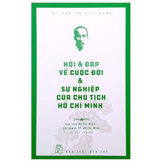 Sách - di sản hồ chí minh - hỏi & đáp về cuộc đời & sự nghiệp của chủ tịch hồ chí minh - bảo tàng hồ chí minh