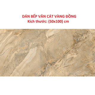 Decal dáb bếp VÂN CÁT VÀNG ĐỒNG ( 50x100 ) cm - Hàng in tại xưởng
