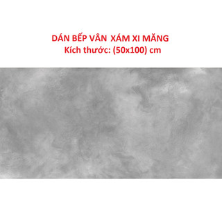 Decal Dán Bếp VÂN XAM XI MĂNG ( 50x100 ) cm  - Hàng in tại xưởng