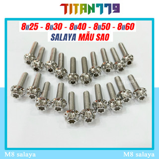 (204) Ốc 8li25 8li30 8li35 8li40 8li50 8li60 Salaya Inox 304 MẪU SAO bắt pass heo, gác chân, ti phuộc, chảng 3, treo pô