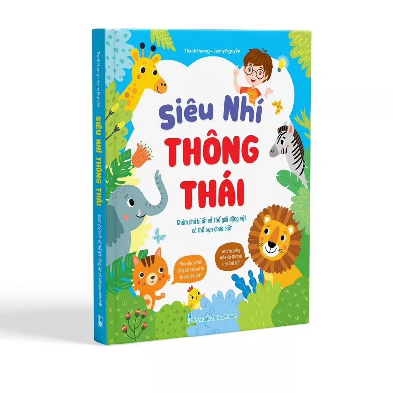 Sách - Siêu Nhí Thông Thái - Khám Phá Bí Ẩn Về Thế Giới Động Vật Có Thể Bạn Chưa Biết