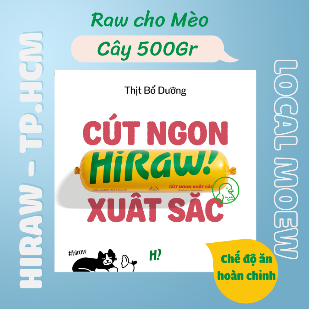 Raw Cat Food HI RAW! vị Chim Cút - Chế độ ăn tốt nhất cho Mèo - Cây 500Gr