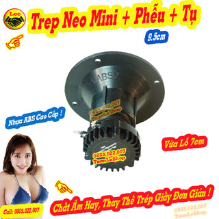 Trep neo 250 cao cấp thay thế loa trep giay 10 - giá 01 loa treble kèm phễu 10 tặng tụ 2.2