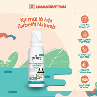 [Hàng chuẩn Air - Cam kết chính hãng] Xịt mũi lô hội Zarbee's Naturals Soothing Saline Mist bảo vệ đường hô hấp cho bé
