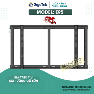 Giá Treo Tivi Phẳng Sát Tường ErgoTek E95 65 - 70 - 75 - 80 - 85 - 100 Inch - Sắt Siêu Dày [ Cao Cấp Hơn K85 / E85 ]