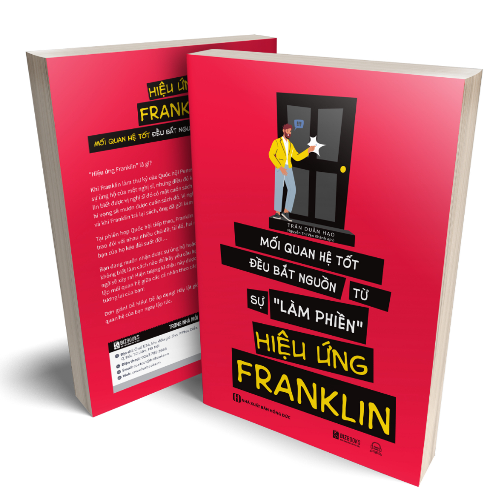 Sách Hiệu Ứng Franklin - Mối Quan Hệ Tốt Bắt Nguồn Từ Sự Làm Phiền - Tâm Lý Học Hành Vi Hay Nên Đọc