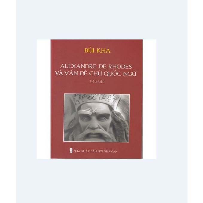 Sách Alexandre De Rhodes Và Vấn Đề Chữ Quốc Ngữ