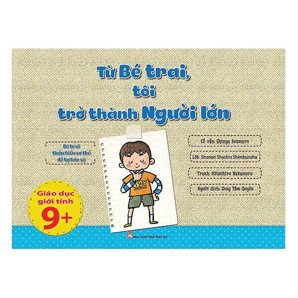 Sách - Từ Bé Trai Tôi Trở Thành Người Lớn - Bé Trai Thấu Hiểu Cơ Thể Để Tự Bảo Vệ - Nhiều Tác Giả