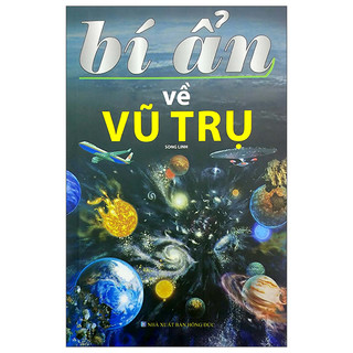 Sách - Bí Ẩn Về Vũ Trụ (Tái Bản 2022 - ML)