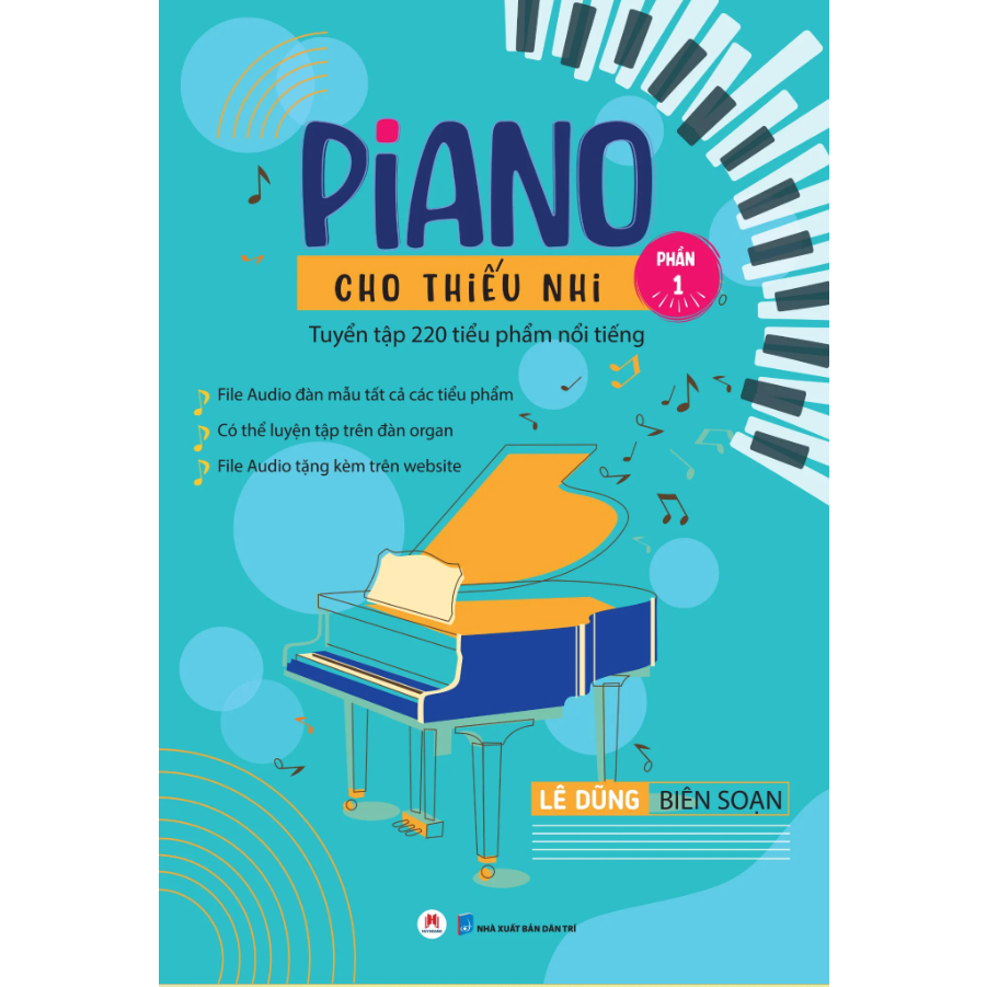 Sách - Piano cho thiếu nhi tuyển tập 220 tiểu phẩm nổi tiếng Phần 1 tái bản