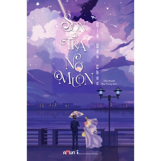 Sách - Sơn trà nở muộn + Tháng năm có anh, ký ức thành hoa