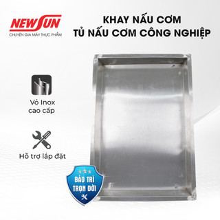 Khay nấu cơm, khay hấp cơm dùng cho tủ nấu cơm công nghiệp Newsun-Inox cao cấp-an toàn khi sử dụng
