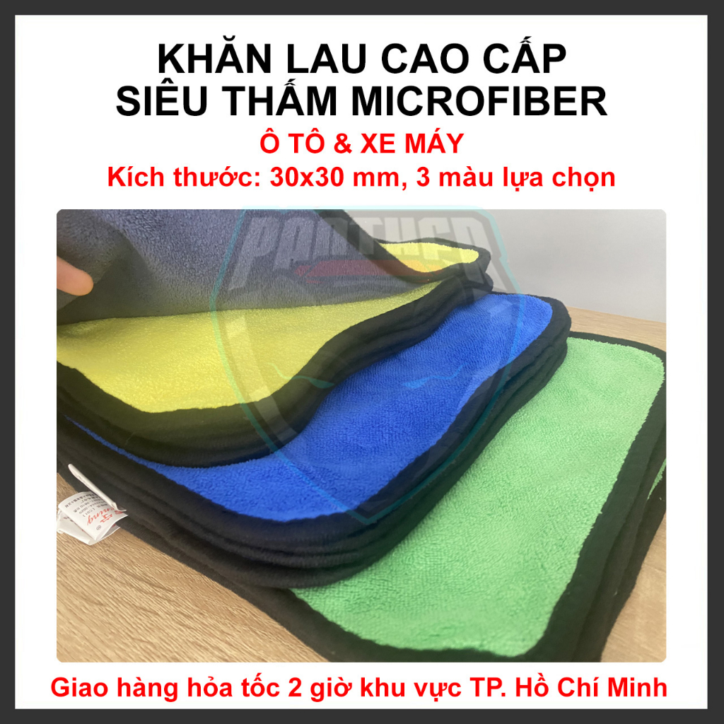 Khăn Lau Cao Cấp Siêu Thấm Microfiber Chuyên Dụng Cho Ô Tô Xe Hơi, Nhà Cửa - 30x30 cm - 3 màu tùy chọn