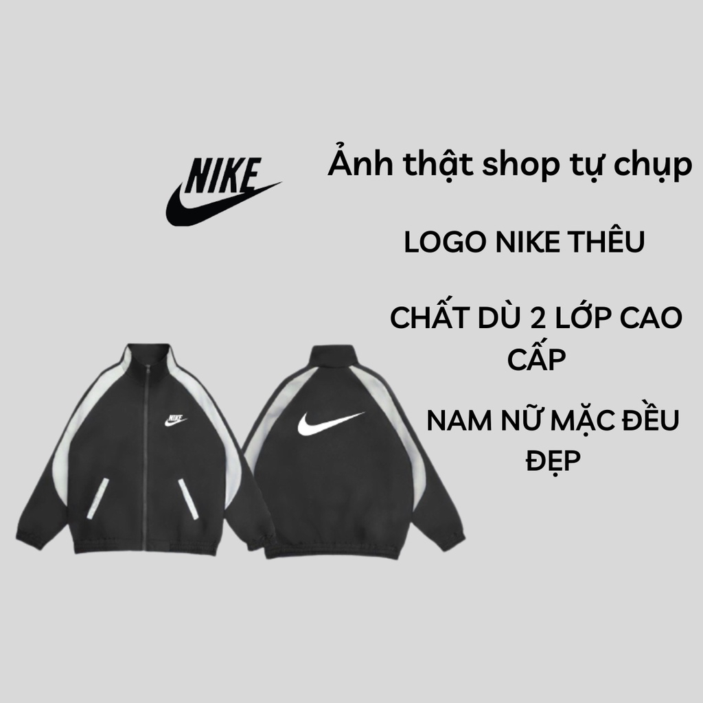 Áo khoác gió Nike thêu logo chính hãng đôi nam nữ 2 lớp unisex chất liệu dù cao cấp unisex form rộng brand jacket