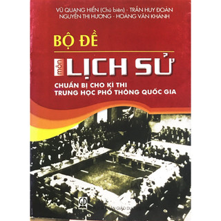 Sách - bộ đề môn lịch sử chuẩn bị cho kì thi thptqg - nxb giáo dục vn