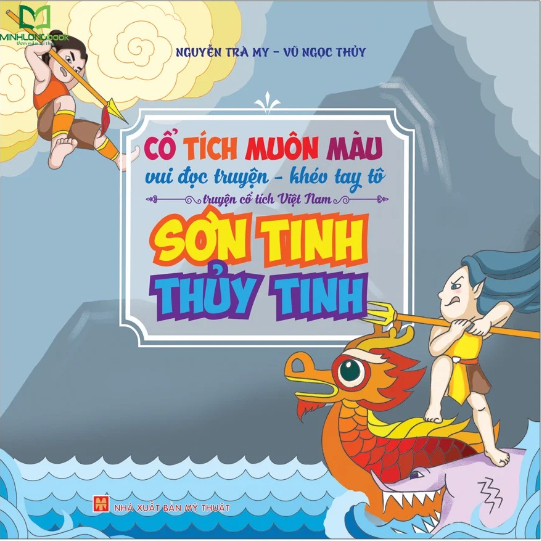 Sách - Combo 2 cuốn Cổ tích muôn màu - Sơn Tinh Thủy Tinh/Thạch Sanh (ML)