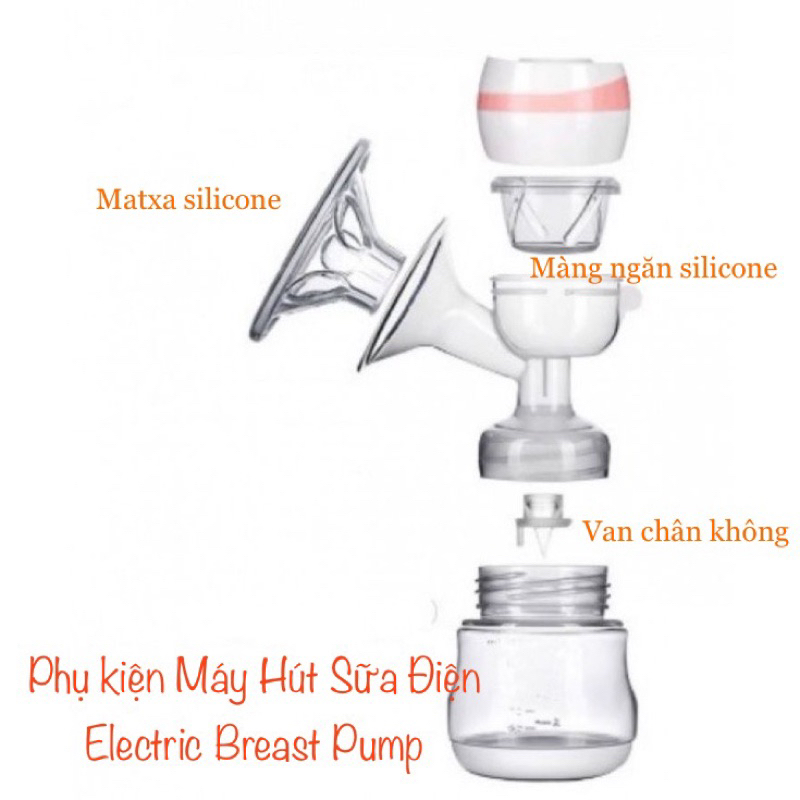 Phụ kiện Máy Hút Sữa Điện đơn Electric Breast Pump / Van chân không , Cuống silicone , Matxa silicone