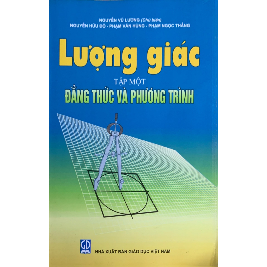 Sách – Lượng giác, tập một: Đẳng thức và phương trình