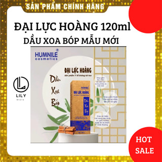 Dầu Xoa Bóp Massage Đại Lực Hoàng 120ml- Đau nhức Xương khớp- Mỏi vai gáy