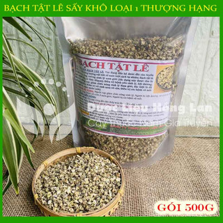 Thảo dược BẠCH TẬT LÊ khô sạch đóng gói 500gram - cngtyduoclieuhonglan
