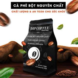 Cà Phê Bột DapCoffee nguyên chất xay sẵn đạt tiêu chuẩn xuất khẩu 500g