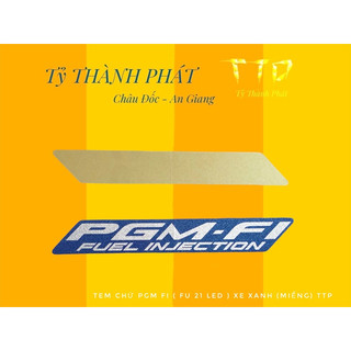 Tem Chử PGM Fi ( Fu 21 Led ) xe Xanh ( miếng )