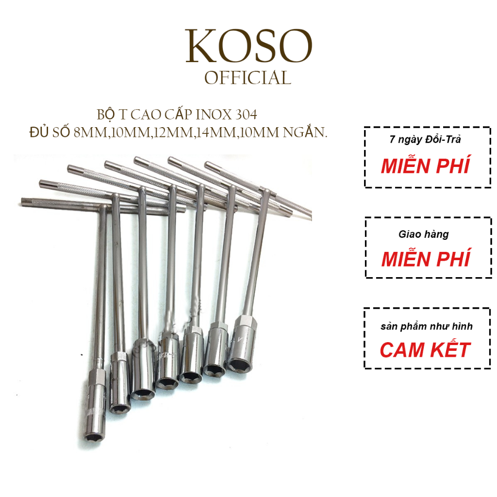 Bộ T cao cấp inox 304 KOSO đủ số 8mm,10mm,12mm,14mm,10mm ngắn chất liệu hợp kim bền chắc không rỉ chắc chắn