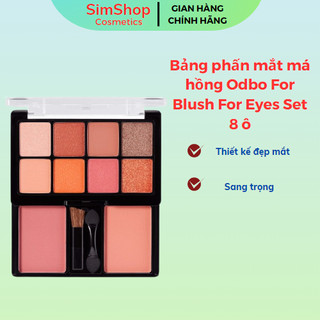 Bảng phấn mắt má hồng Odbo For Blush For Eyes Set 8 ô Simshop102