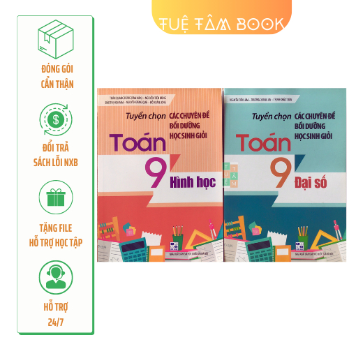 Sách - Tuyển chọn các chuyên đề bồi dưỡng học sinh giỏi Toán 9 Đại số, Hình học