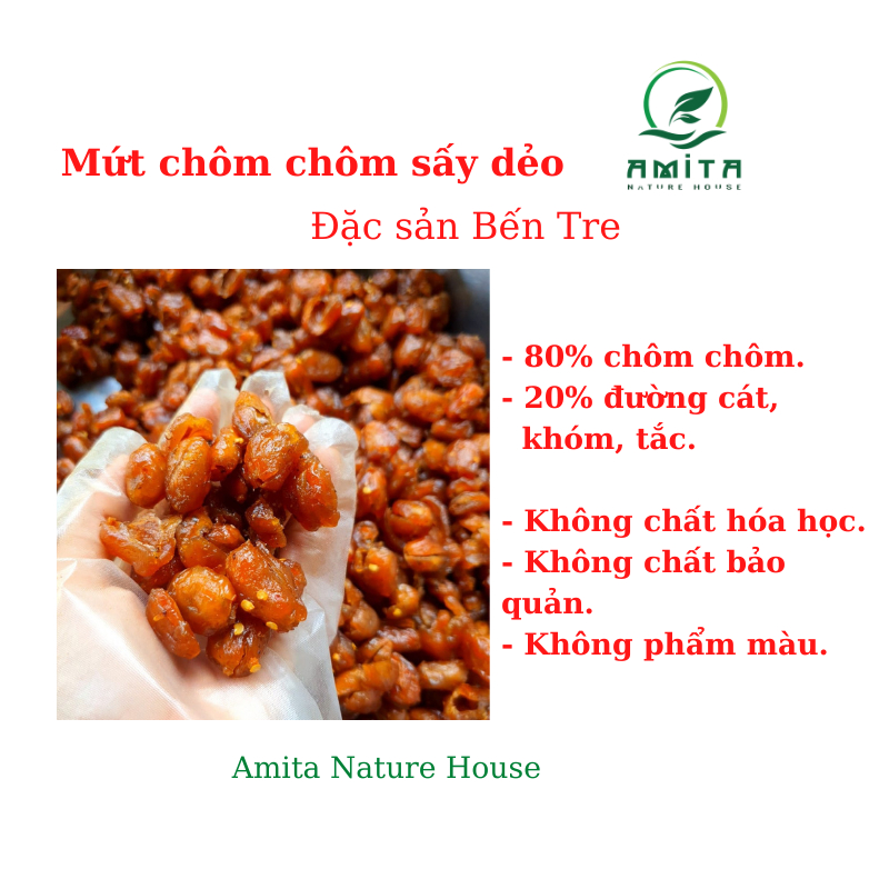 Mứt chôm chôm sấy dẻo chua cay đã tách hạt,handmade,đặc sản Bến Tre,500gr,Amita Nature House