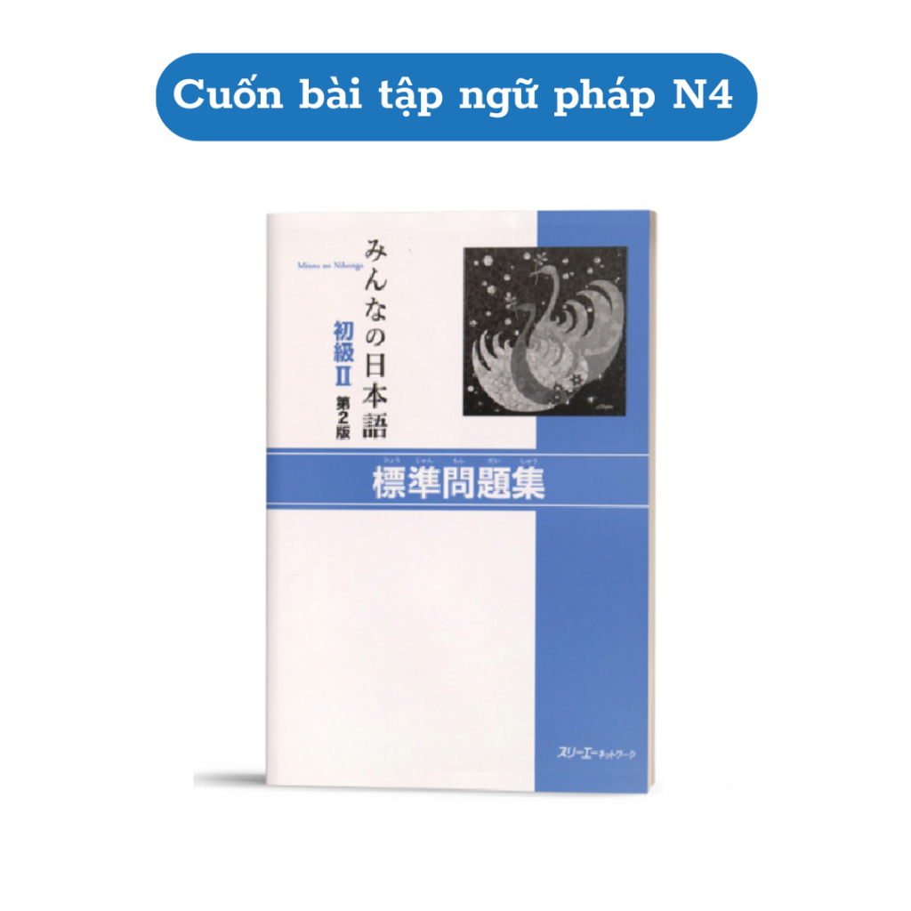 Sách - Bài Tập Ngữ Pháp N5,4 - Minna No Nihongo Sơ Cấp 1,2 Bản mới